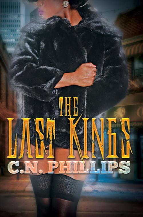 Cover of the book The Last Kings by C. N. Phillips, Urban Books