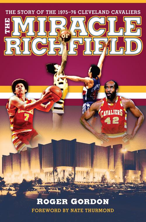 Cover of the book The Miracle of Richfield by Roger Gordon, The Kent State University Press