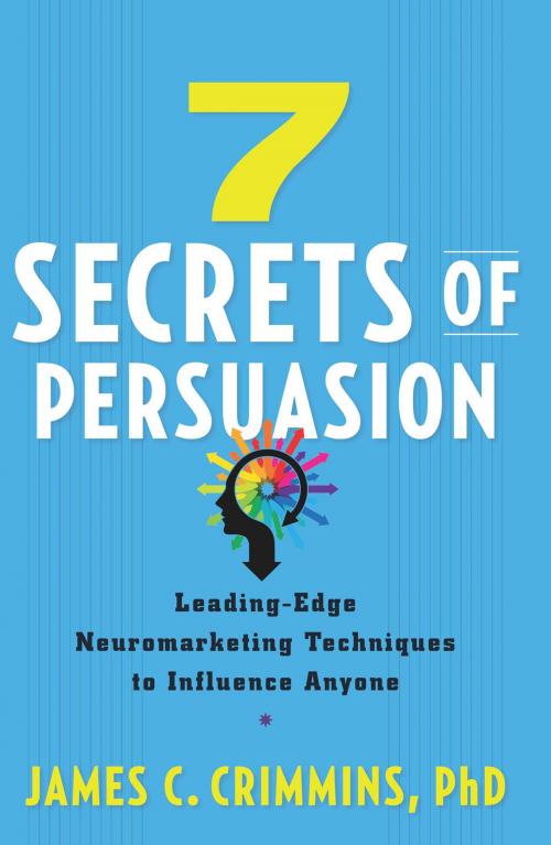 Cover of the book 7 Secrets of Persuasion by James C. Crimmins, PhD, Red Wheel Weiser