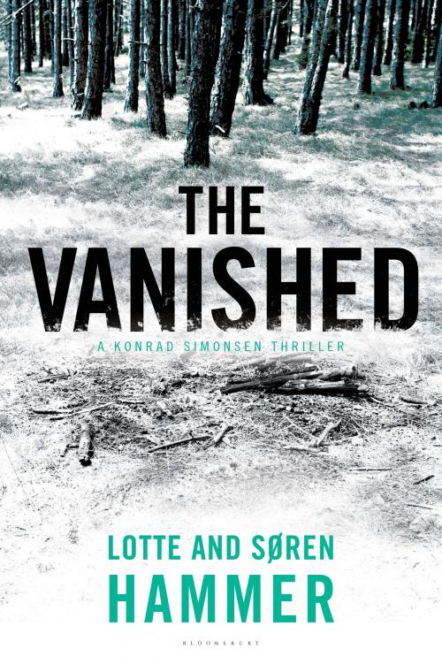 Cover of the book The Vanished by Lotte Hammer, Søren Hammer, Bloomsbury Publishing