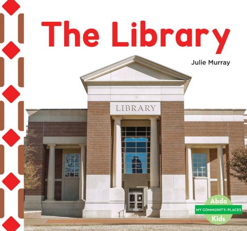 Cover of the book The Library by Julie Murray, ABDO