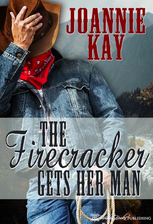 Cover of the book The Firecracker Gets Her Man by Joannie Kay, Blushing Books Publications