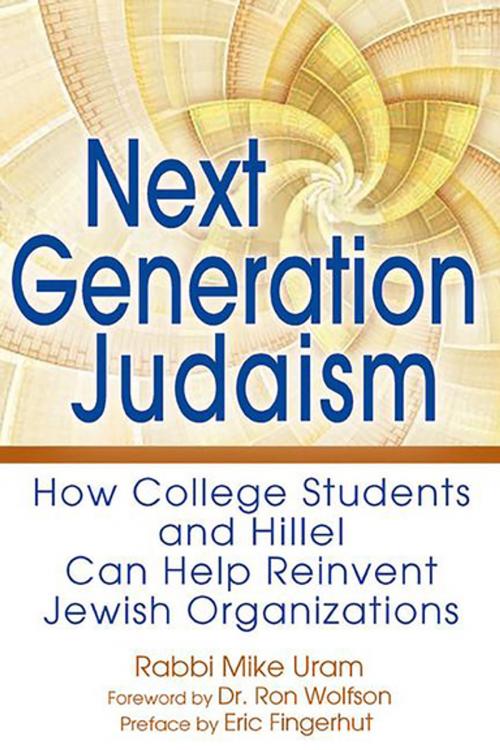 Cover of the book Next Generation Judaism by Rabbi Mike Uram, Eric Fingerhut, Turner Publishing Company