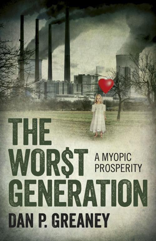 Cover of the book The Worst Generation by Dan P. Greaney, John Hunt Publishing