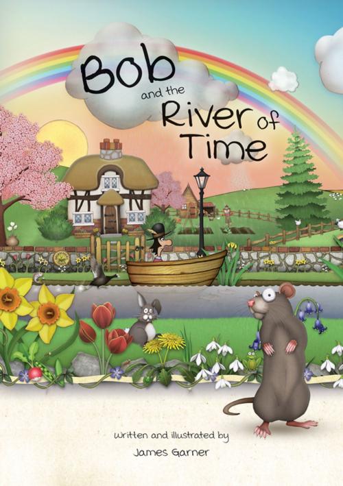 Cover of the book Bob and the River of Time by James Garner, Crown House Publishing