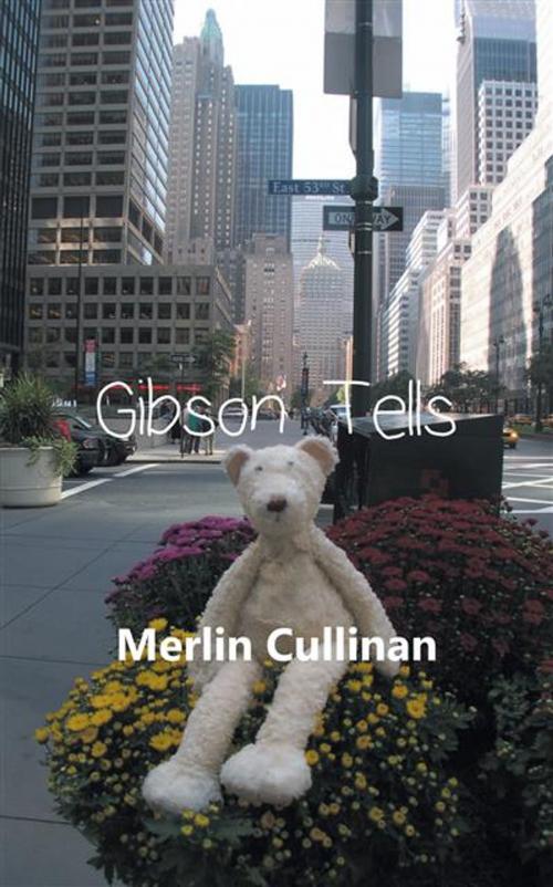 Cover of the book Gibson Tells by Merlin Cullinan, Legend Press