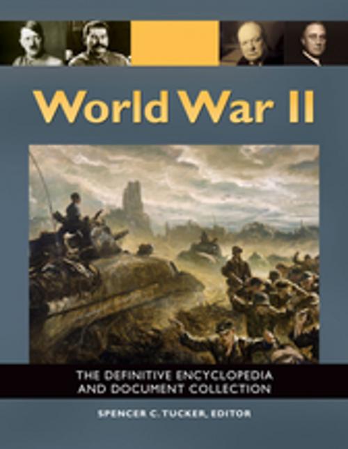 Cover of the book World War II: The Definitive Encyclopedia and Document Collection [5 volumes] by , ABC-CLIO