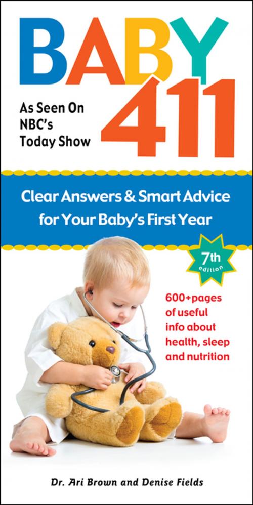 Cover of the book Baby 411 by Dr. Ari Brown, Denise Fields, Windsor Peak Press