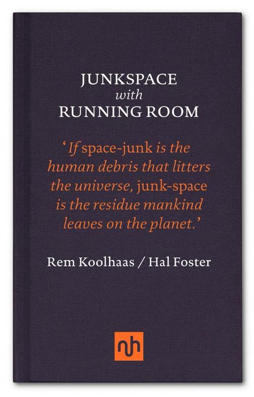 Cover of the book Junkspace with Running Room by Rem Koolhaas, Hal Foster, New York Review Books