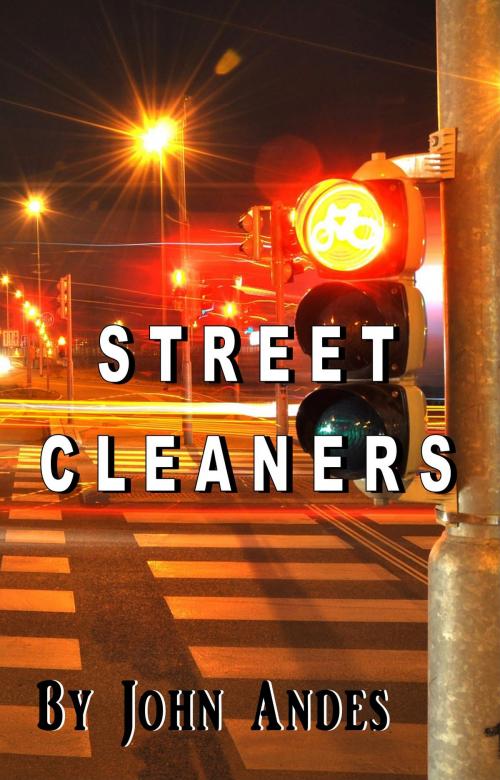 Cover of the book Street Cleaners by John Andes, Mirador Publishing