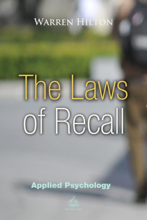 Cover of the book The Laws of Recall by Warren Hilton, Interactive Media