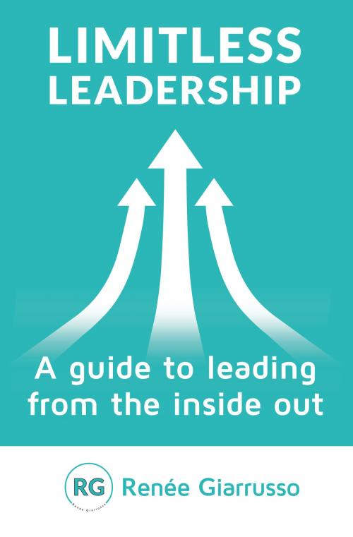 Cover of the book Limitless Leadership by Renée Giarrusso, Baker Street Press