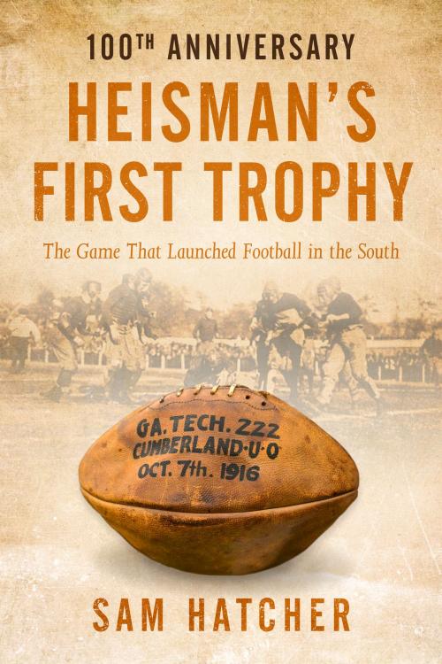 Cover of the book Heisman's First Trophy by Sam Hatcher, Franklin Green Publishing, LLC