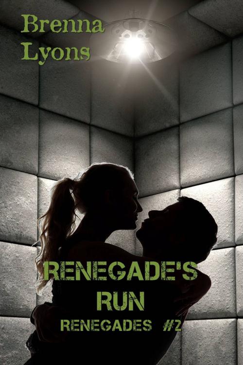 Cover of the book Renegade's Run by Brenna Lyons, Fireborn Publishing, LLC.