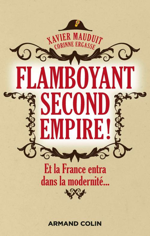 Cover of the book Flamboyant Second Empire ! by Xavier Mauduit, Corinne Ergasse, Armand Colin