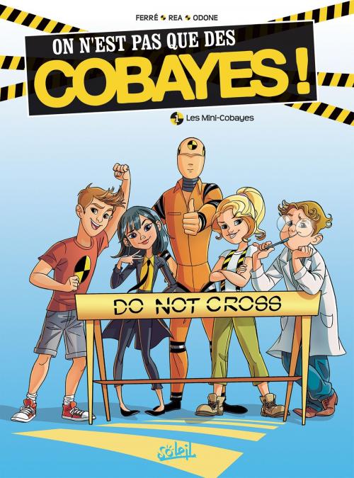 Cover of the book On n'est pas que des cobayes ! T01 by Benjamin Ferré, Arianna Rea, Soleil