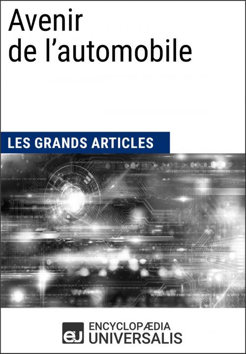Cover of the book Avenir de l’automobile by Encyclopaedia Universalis, Encyclopaedia Universalis