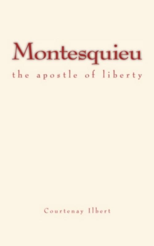 Cover of the book Montesquieu by Courtenay  Ilbert, Editions Le Mono