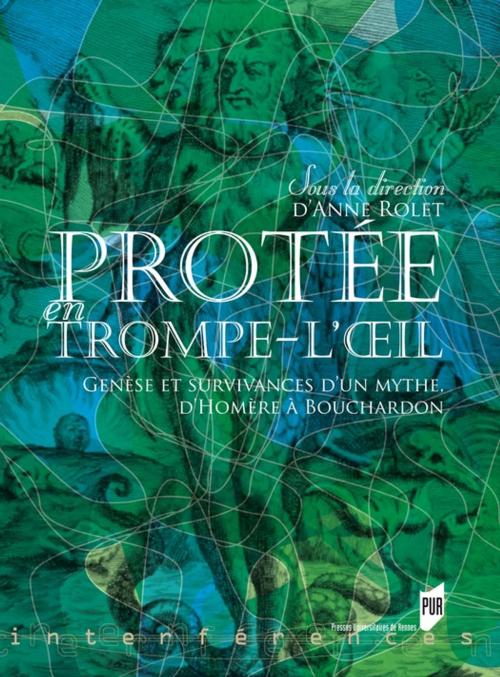 Cover of the book Protée en trompe-l'oeil by Collectif, Presses universitaires de Rennes