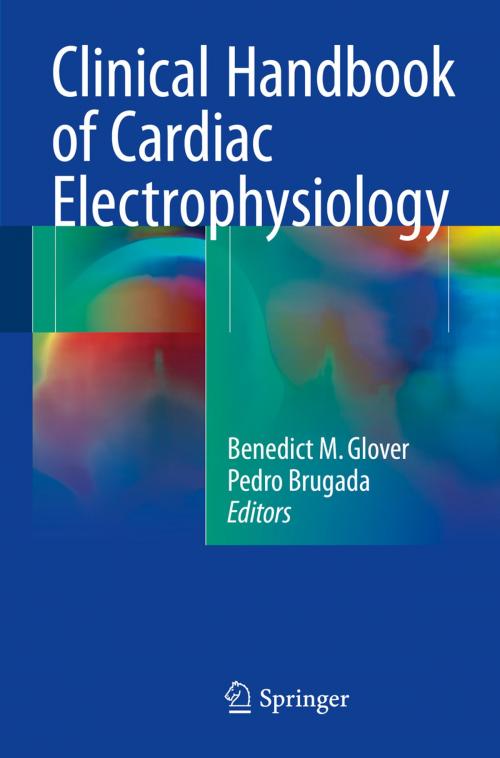 Cover of the book Clinical Handbook of Cardiac Electrophysiology by , Springer International Publishing