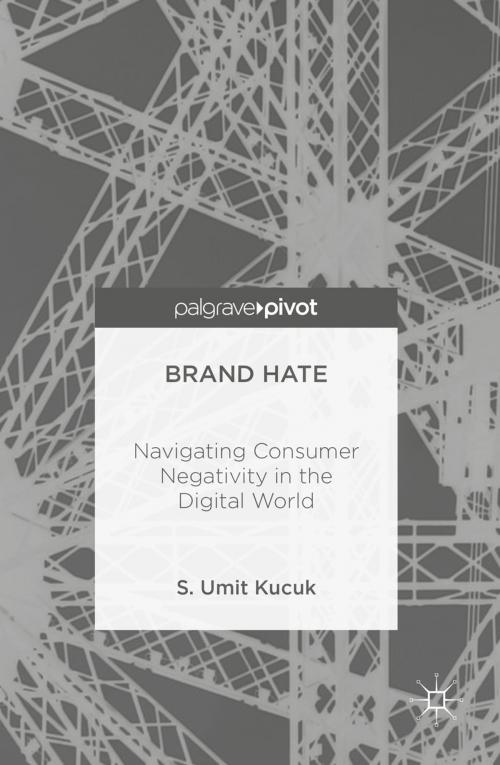 Cover of the book Brand Hate by S. Umit Kucuk, Springer International Publishing