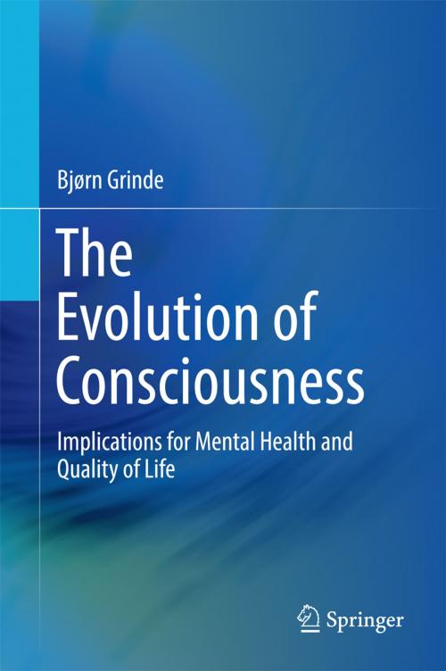 Cover of the book The Evolution of Consciousness by Bjørn Grinde, Springer International Publishing