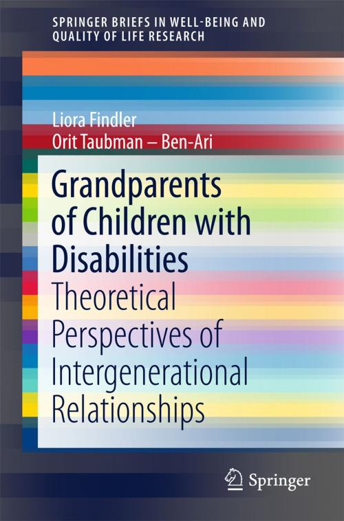 Cover of the book Grandparents of Children with Disabilities by Liora Findler, Orit Taubman – Ben-Ari, Springer International Publishing