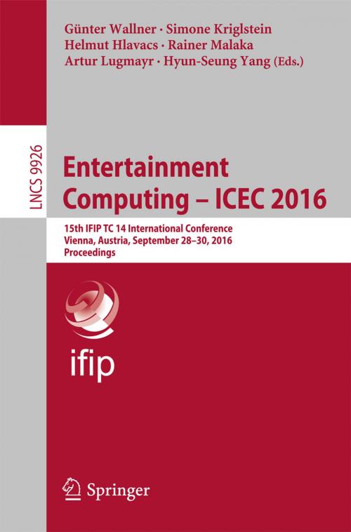 Cover of the book Entertainment Computing - ICEC 2016 by , Springer International Publishing