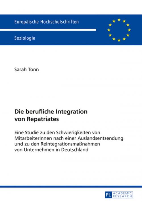 Cover of the book Die berufliche Integration von Repatriates by Sarah Tonn, Peter Lang