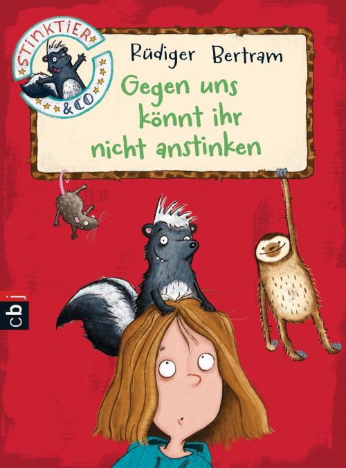 Cover of the book Stinktier & Co - Gegen uns könnt ihr nicht anstinken by Rüdiger Bertram, cbj