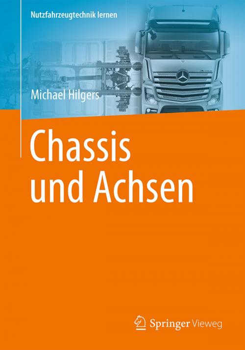 Cover of the book Chassis und Achsen by Michael Hilgers, Springer Fachmedien Wiesbaden