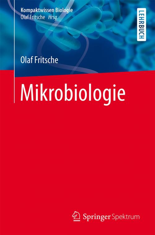 Cover of the book Mikrobiologie by Olaf Fritsche, Springer Berlin Heidelberg