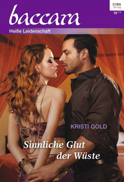 Cover of the book Sinnliche Glut der Wüste by Kristi Gold, CORA Verlag