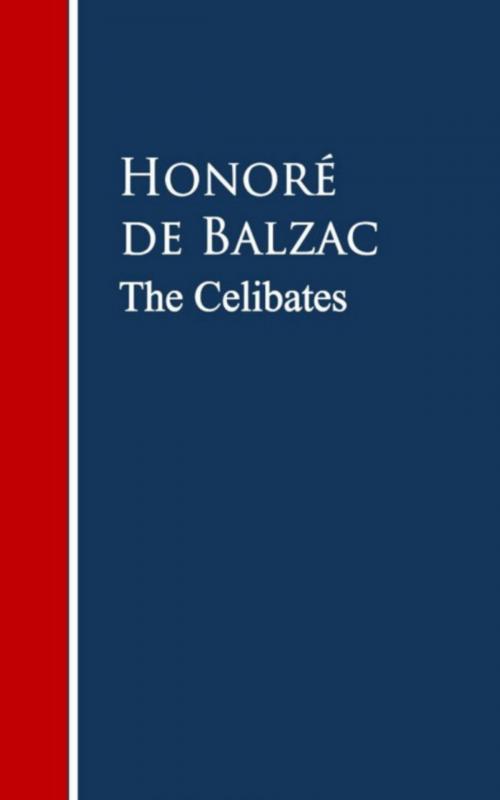 Cover of the book The Celibates by Honore de Balzac, anboco