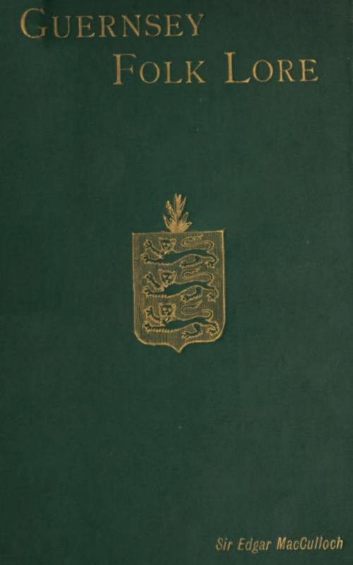 Cover of the book Guernsey Folk Lore by Edgar MacCulloch, anboco