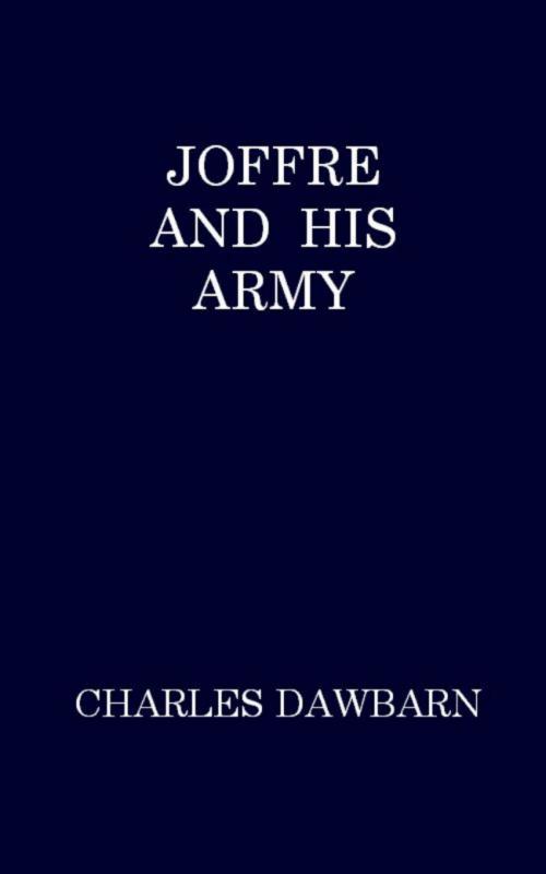 Cover of the book Joffre and His Army by Charles Dawbarn, anboco