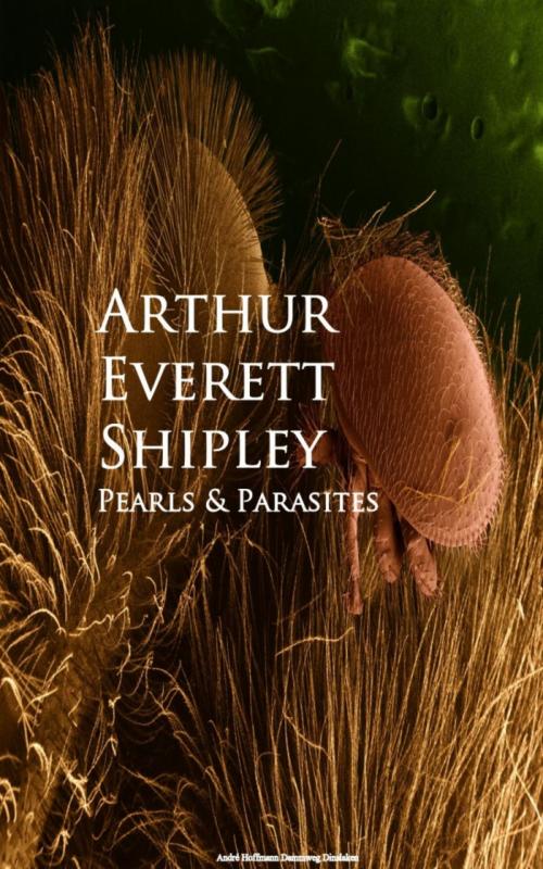 Cover of the book Pearls and Parasites by Arthur Everett Shipley, anboco