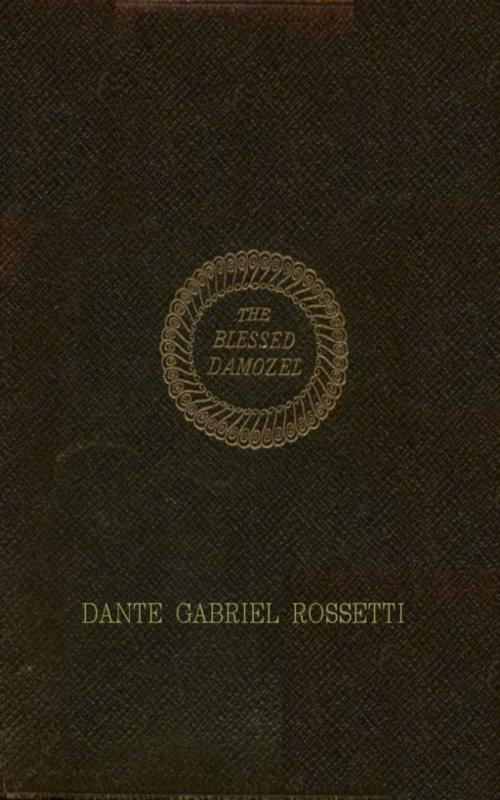 Cover of the book The Blessed Damozel by Dante Gabriel Rossetti, anboco