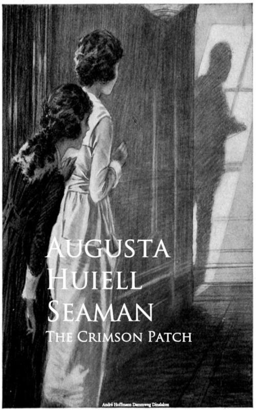 Cover of the book The Crimson Patch by Augusta Huiell Seaman, anboco