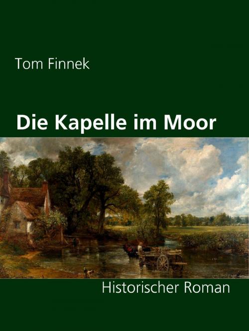 Cover of the book Die Kapelle im Moor by Tom Finnek, Mani Beckmann, neobooks