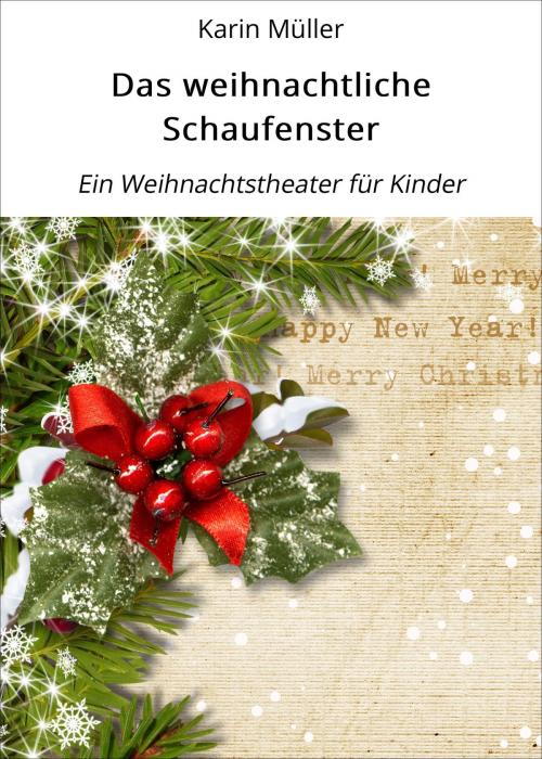 Cover of the book Das weihnachtliche Schaufenster by Karin Müller, neobooks