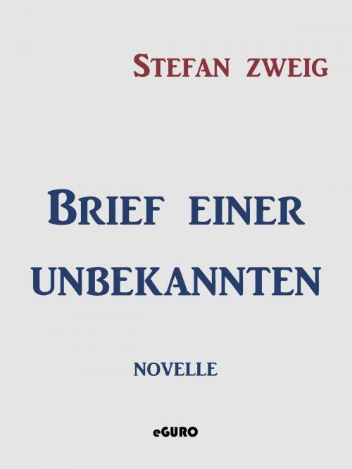 Cover of the book Brief einer Unbekannten by Stefan Zweig, Books on Demand