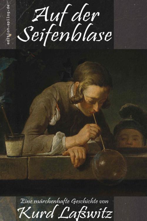 Cover of the book Auf der Seifenblase by Kurd Laßwitz, BoD E-Short