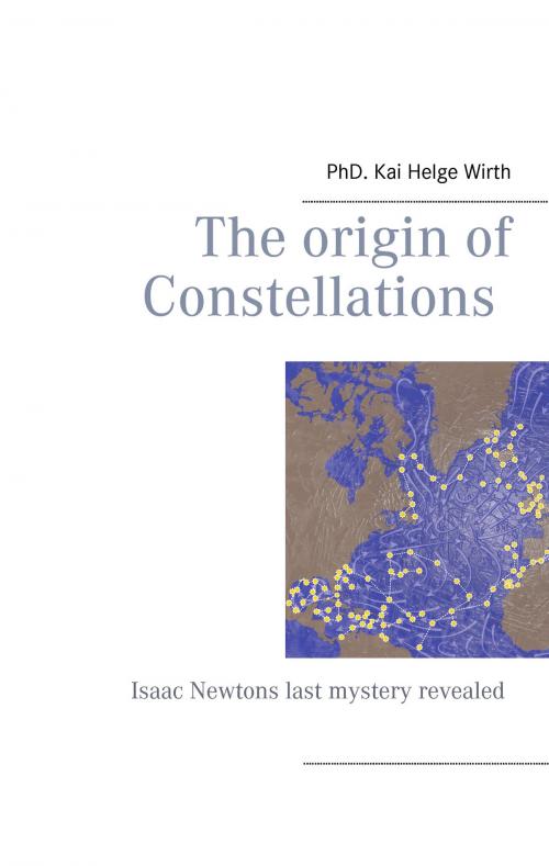 Cover of the book The Origin of Constellations by Kai Helge Wirth, Books on Demand