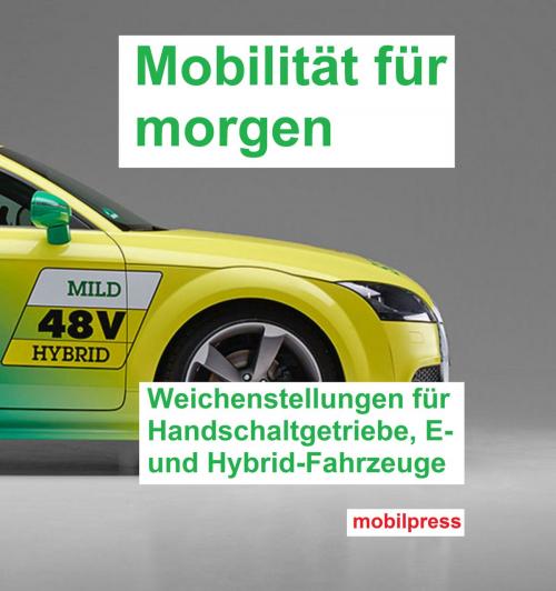 Cover of the book Mobilität für morgen by , mobilpress