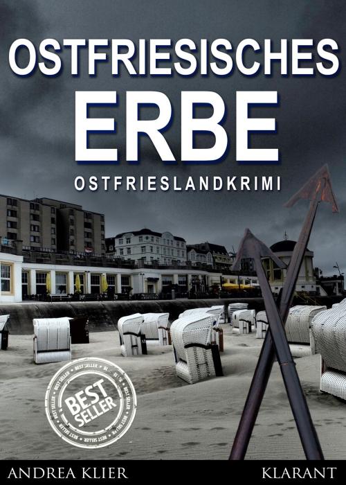 Cover of the book Ostfriesisches Erbe. Ostfrieslandkrimi by Andrea Klier, Klarant