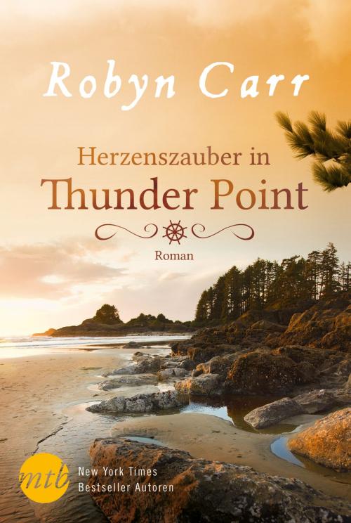 Cover of the book Herzenszauber in Thunder Point by Robyn Carr, MIRA Taschenbuch