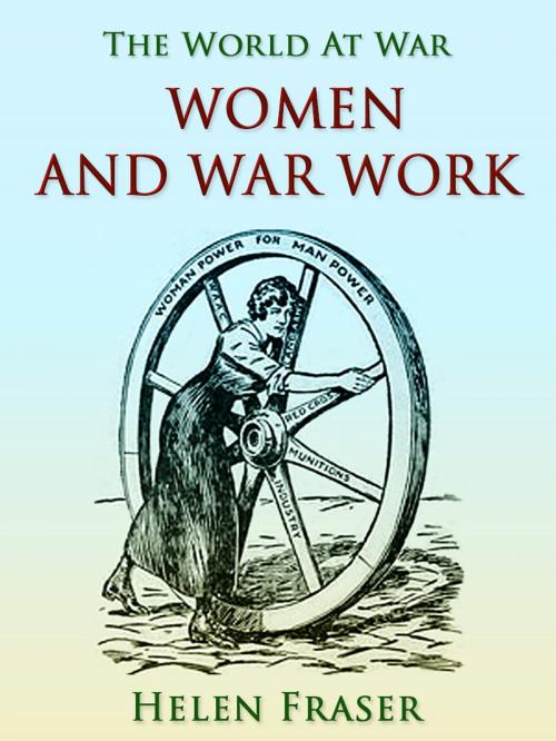 Cover of the book Women and War Work by Helen Fraser, Otbebookpublishing