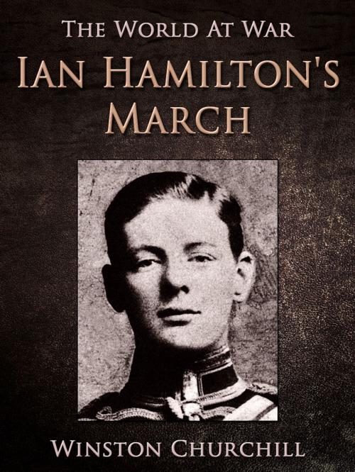 Cover of the book Ian Hamilton's March by Winston Churchill, Otbebookpublishing