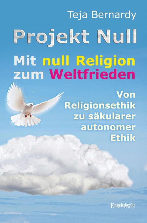 Cover of the book Projekt Null by Teja Bernardy, Engelsdorfer Verlag